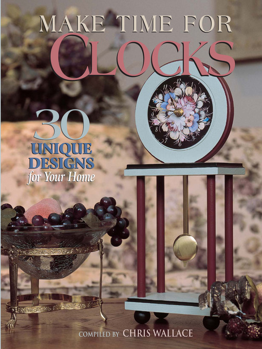 Title details for Make Time for Clocks by Chris Wallace - Available